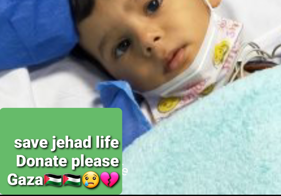 Saving the life of an orphan child Jihad from Gaza